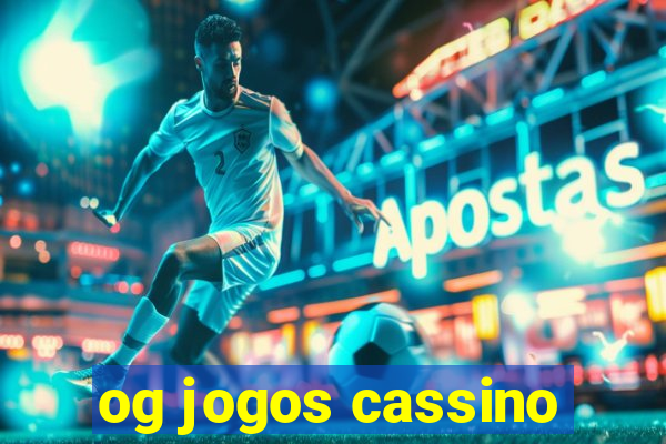 og jogos cassino